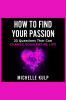 How_To_Find_Your_Passion