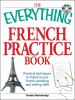 The_everything_French_practice_book