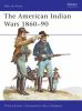The_American_Indian_Wars__1860-1890