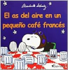 El_As_Del_Aire_En_Un_Pequeno_Cafe_Frances