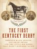 The_first_Kentucky_Derby