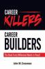Career_killers_career_builders