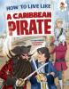How_to_live_like_a_Caribbean_pirate