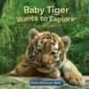 Baby_tiger_wants_to_explore