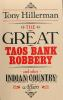 The_great_Taos_bank_robbery__and_other_Indian_country_affairs