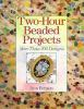 Two-hour_beaded_projects