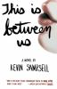 This_is_between_us
