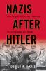 Nazis_after_Hitler