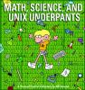 Math__science__and_UNIX_underpants