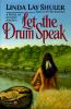 Let_the_Drum_Speak__a_novel_of_ancient_America