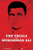 The_Trials_of_Muhammad_Ali