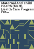 Maternal_and_Child_Health__MCH___Health_Care_Program_for_Children_and_Youth_with_Special_Health_Care_Needs__HCP___funding_changes_for_FY13-16_fact_sheet