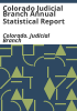 Colorado_Judicial_Branch_annual_statistical_report
