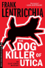 The_Dog_Killer_of_Utica