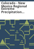 Colorado_-_New_Mexico_regional_extreme_precipitation_study__summary_report