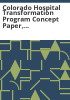 Colorado_Hospital_Transformation_Program_concept_paper__delivery_system_reform_incentive_payment