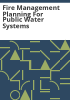 Fire_management_planning_for_public_water_systems