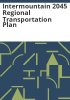 Intermountain_2045_regional_transportation_plan