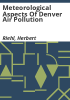 Meteorological_aspects_of_Denver_air_pollution
