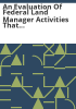 An_evaluation_of_federal_land_manager_activities_that_may_impact_air_quality_related_values_in_class_I_areas_in_Colorado