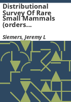 Distributional_survey_of_rare_small_mammals__orders_Insectivora__Chiroptera__and_Rodentia__in_Colorado