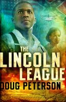 The_Lincoln_League___Inspired_by_a_True_Story