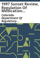 1997_sunset_review__regulation_of_medication_administration_by_unlicensed_persons