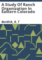 A_study_of_ranch_organization_in_eastern_Colorado