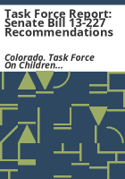 Task_force_report__Senate_Bill_13-227_recommendations