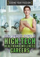 Using_computer_science_in_high-tech_health_and_wellness_careers