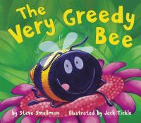The_Very_Greedy_Bee
