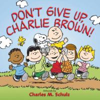 Don_t_give_up__Charlie_Brown_