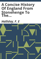 A_concise_history_of_England_from_Stonehenge_to_the_atomic_age