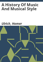 A_history_of_music_and_musical_style