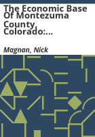 The_economic_base_of_Montezuma_County__Colorado