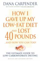 How_I_gave_up_my_low_fat_diet_and_lost_40_pounds____and_how_you_can_too_