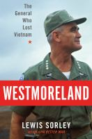 Westmoreland__the_general_who_lost_Vietnam