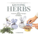 A_creative_step-by-step_guide_to_growing_herbs