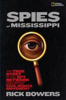 Spies_of_Mississippi___the_true_story_of_the_spy_network_that_tried_to_destroy_the_civil_rights_movement
