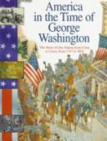 America_in_the_time_of_George_Washington__1747_to_1803
