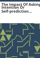 The_impact_of_asking_intention_or_self-prediction_questions_on_subsequent_behavior__a_meta-analysis