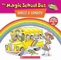 Scholastic_s_the_magic_school_bus_makes_a_rainbow