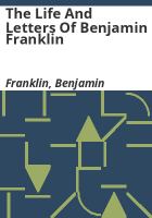 The_life_and_letters_of_Benjamin_Franklin