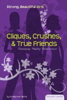 Cliques__crushes____true_friends
