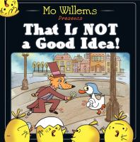 Mo_Willems_presents_That_is_not_a_good_idea_