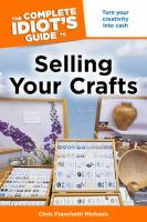 The_complete_idiot_s_guide_to_selling_your_crafts