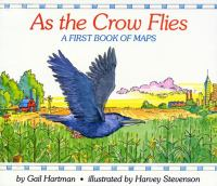 As_the_Crow_Flies__A_First_Book_of_Maps
