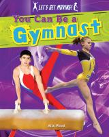 You_can_be_a_gymnast