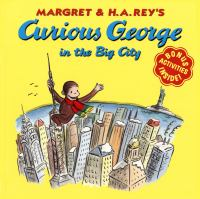 Margret___H_A__Rey_s_Curious_George_in_the_big_city