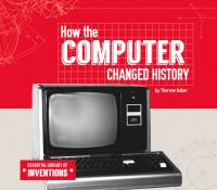 How_the_computer_changed_history